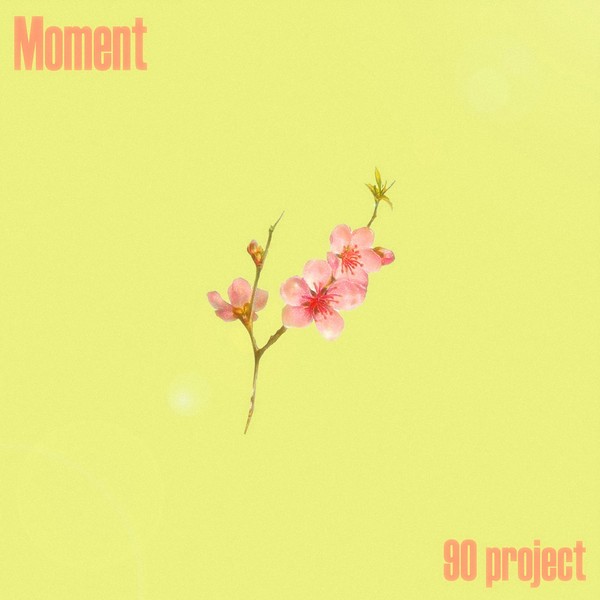 90 project_Moment_앨범_커버_이미지 [사진제공 = 에이사이드컴퍼니]